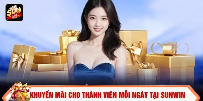 Khuyến mãi cho thành viên mỗi ngày tại SUNWIN